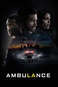 Ambulance Movie Poster Review Jake Gyllenhaal Michael Bay