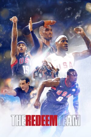The Redeem Team NBA Kobe Bryant LeBron James Dwyane Wade Team USA Olympics Movie Poster Review Netflix