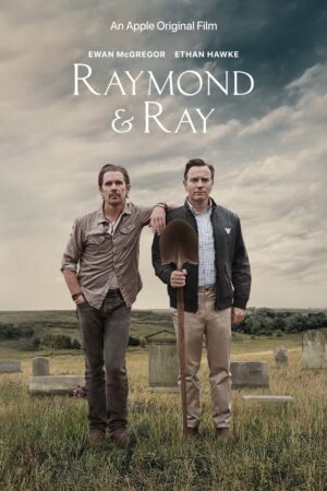 Raymond & Ray Movie Review Ethan Hawke Poster