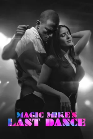 Magic Mike's Last Dance Movie Review Steven Soderbergh Channing Tatum Salma Hayek
