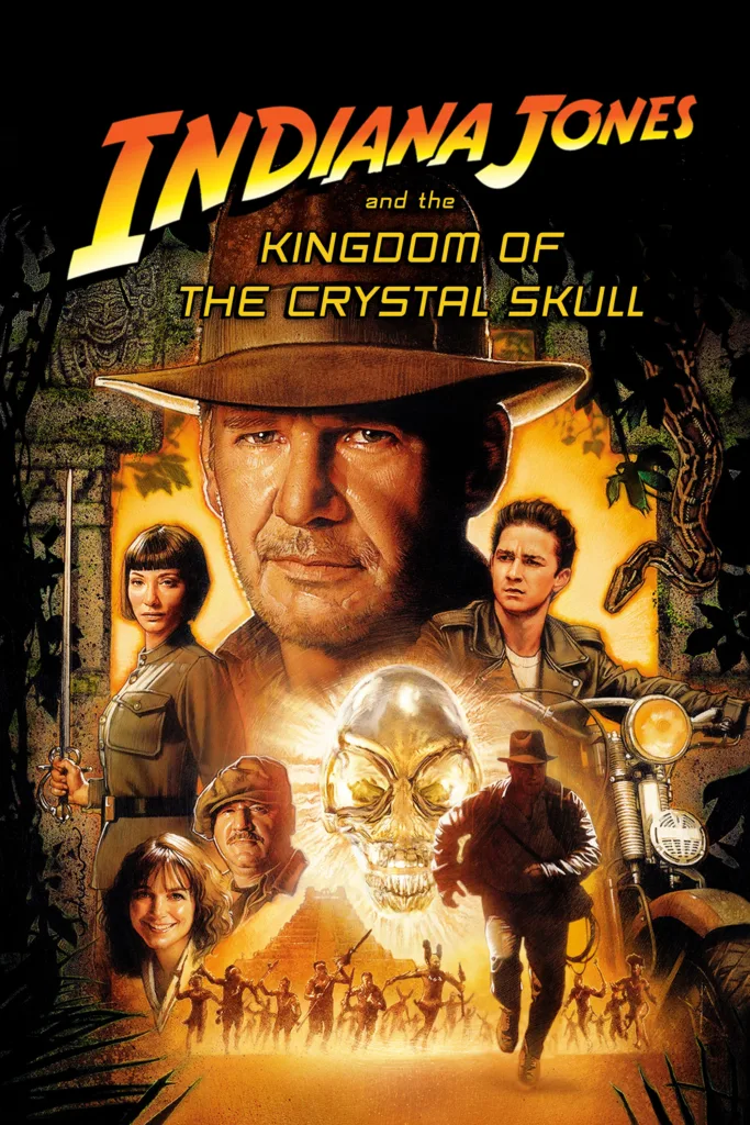Indiana Jones movies ranked Kingdom of the Crystal Skull