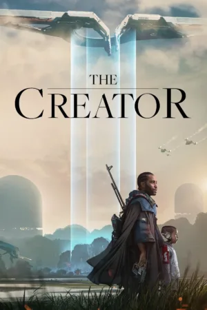 The Creator (2023) Movie Review and Film Summary