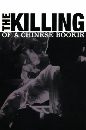 The Killing of a Chinese Bookie movie poster