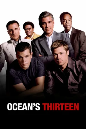 Ocean's Thirteen (2007)