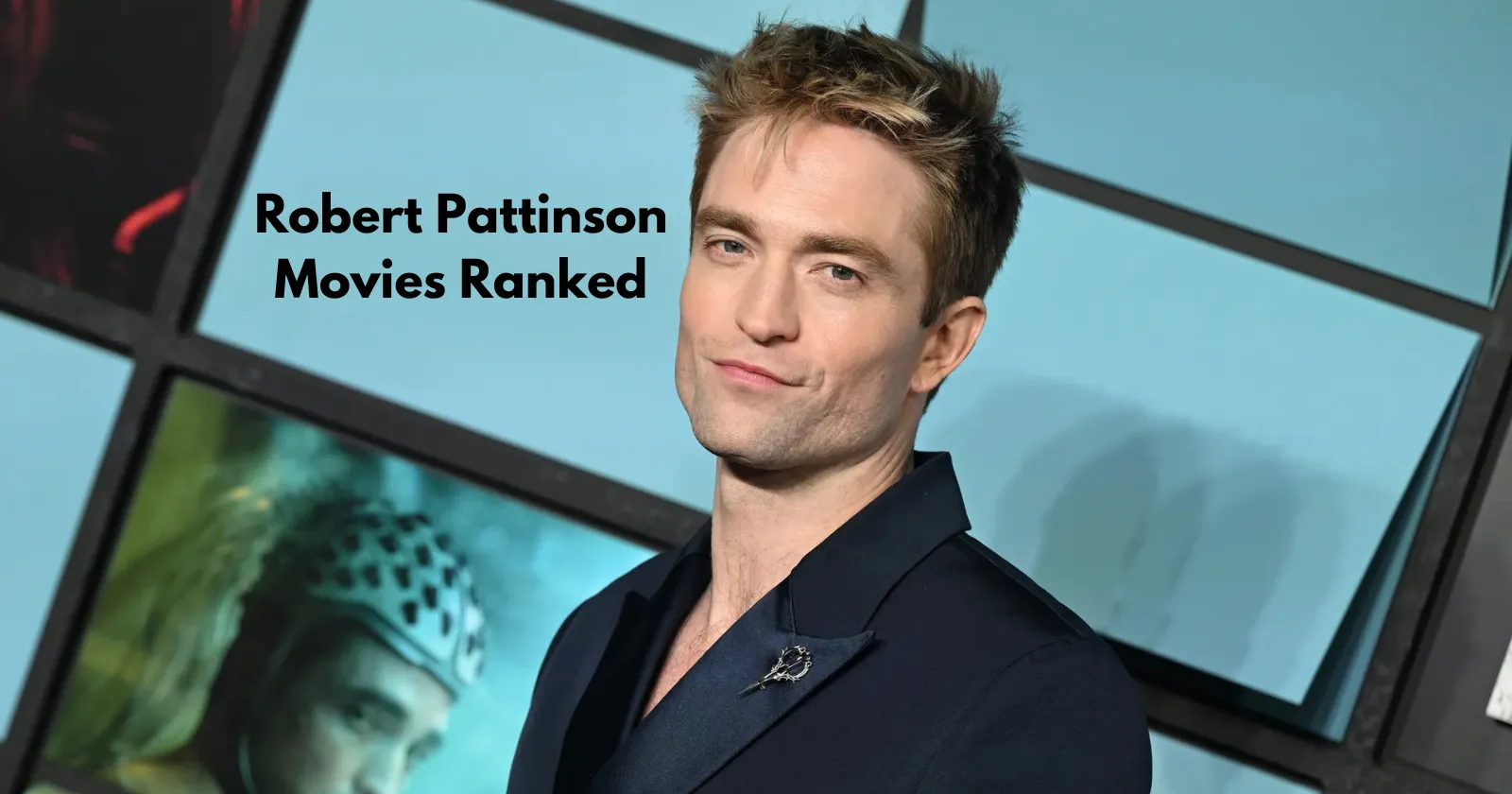 Best Robert Pattinson Movies, Ranked