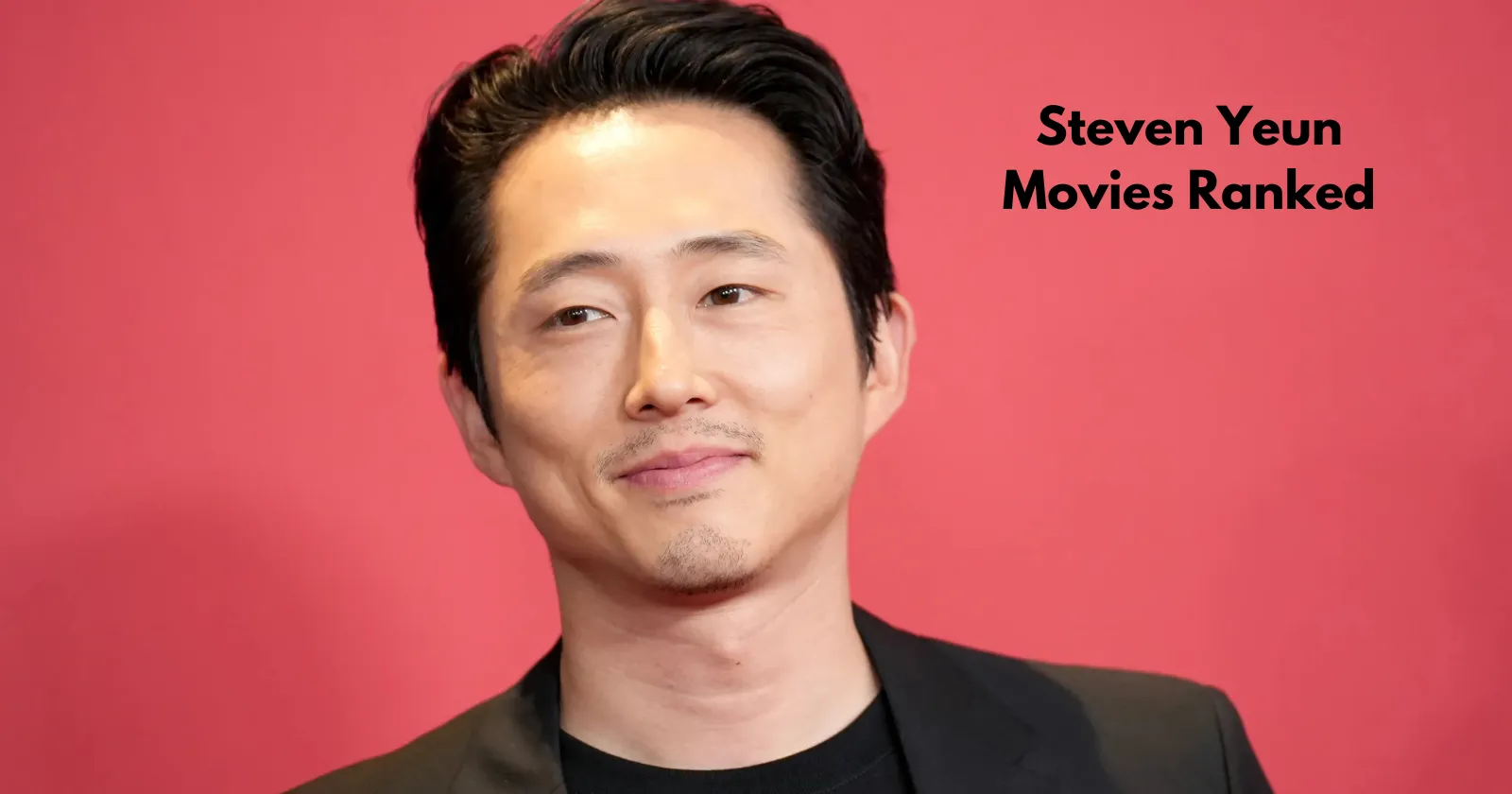 Best Steven Yeun Movies, Ranked