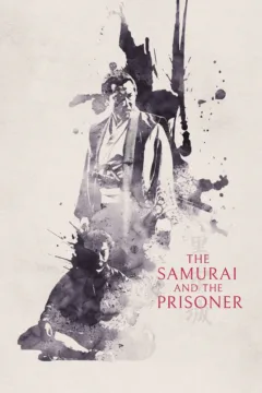 The Samurai and the Prisoner movie poster