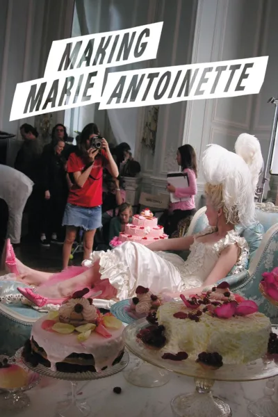 Making Marie Antoinette movie poster